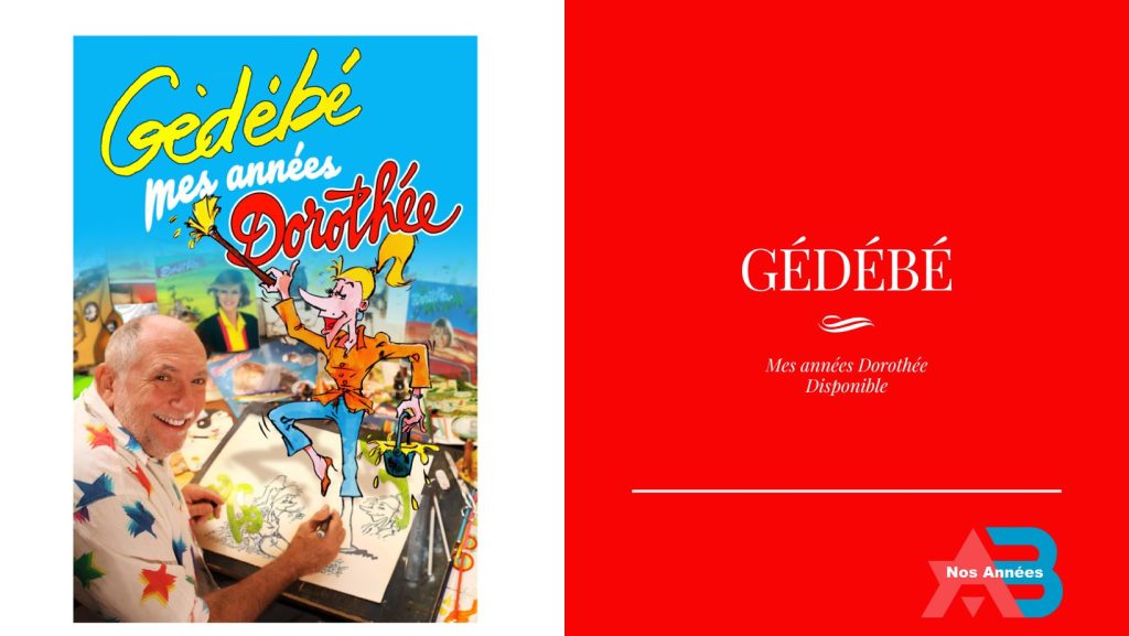 Gédébé - Mes années Dorothée