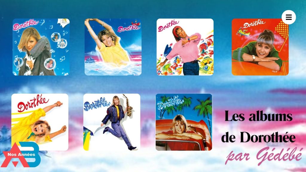 Les albums de Dorothée par Gédébé