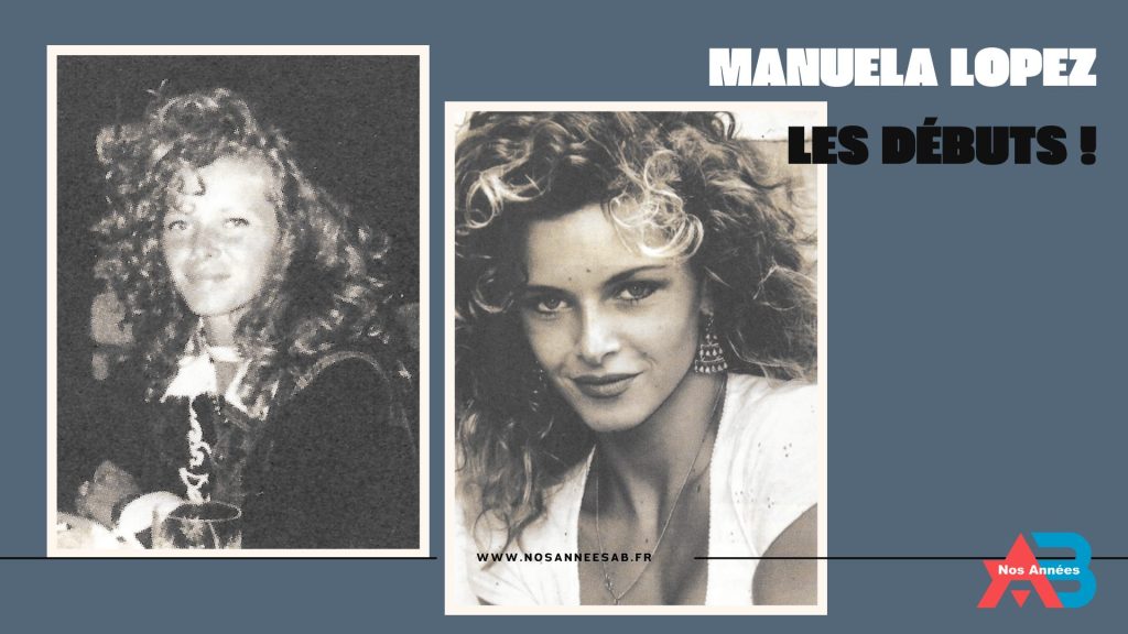 2- Manuela Lopez les débuts