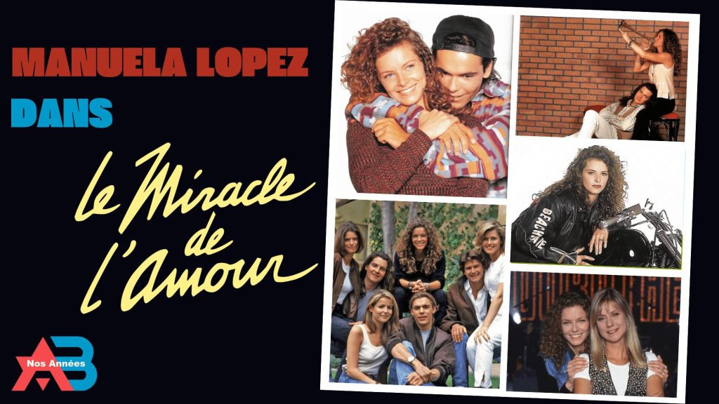 6- Manuela Lopez dans le miracle de l'amour