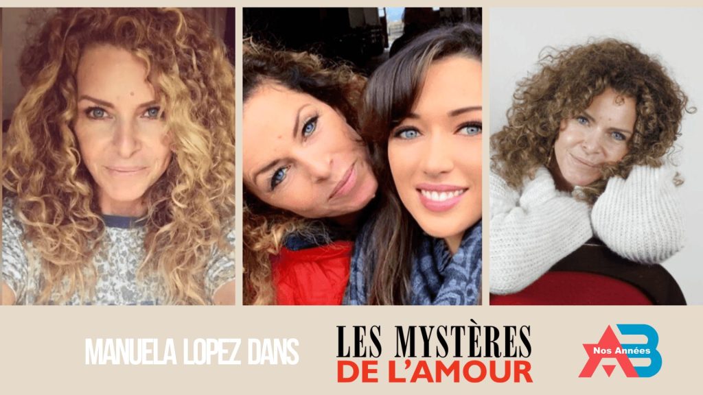 9- Manuela Lopez dans Les mystères de l'amour