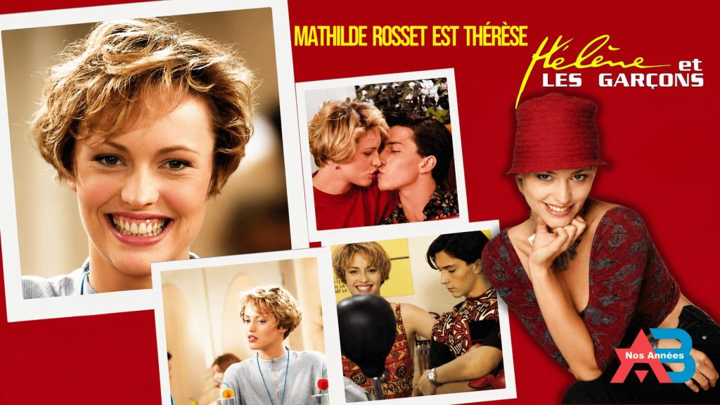 Mathilde Rosset est Thérèse dans Hélène et les garçons