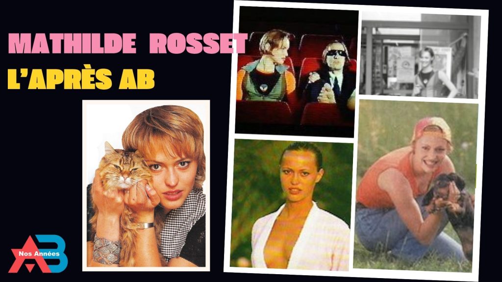 Mathilde Rosset l'après AB
